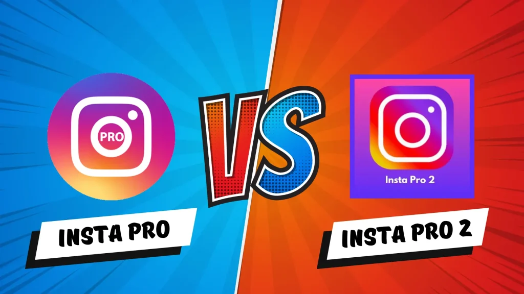Insta Pro VS Insta Pro 2