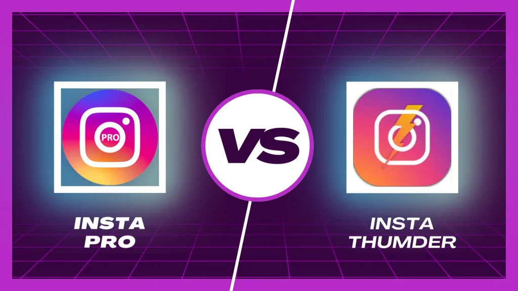 Insta Pro Vs Insta Thunder